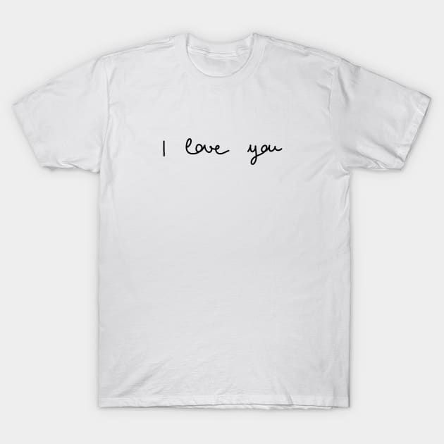 I love you T-Shirt by pepques